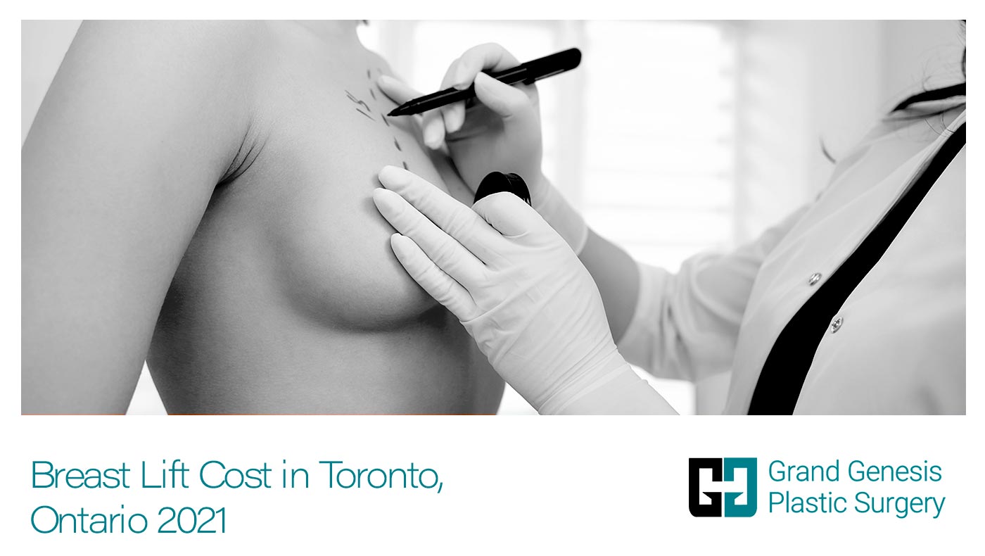 Breast Lift Cost in Toronto, Ontario 2021